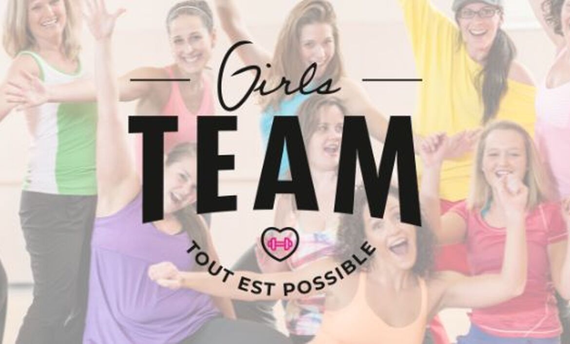 Girls Team Tout est possible!   Alors, pour seulement...